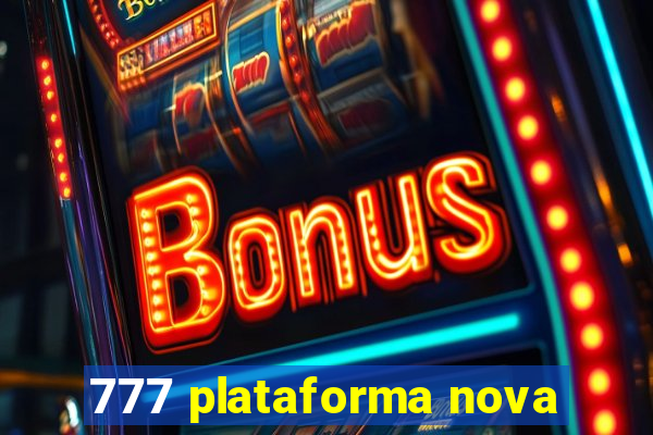 777 plataforma nova